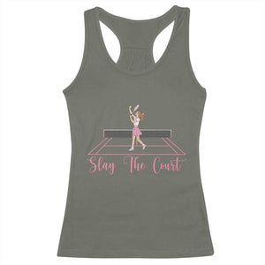 Slay The Court Queen Racerback Tank Top Funny Tennis Player Gift For Women TS12 Military Green Print Your Wear