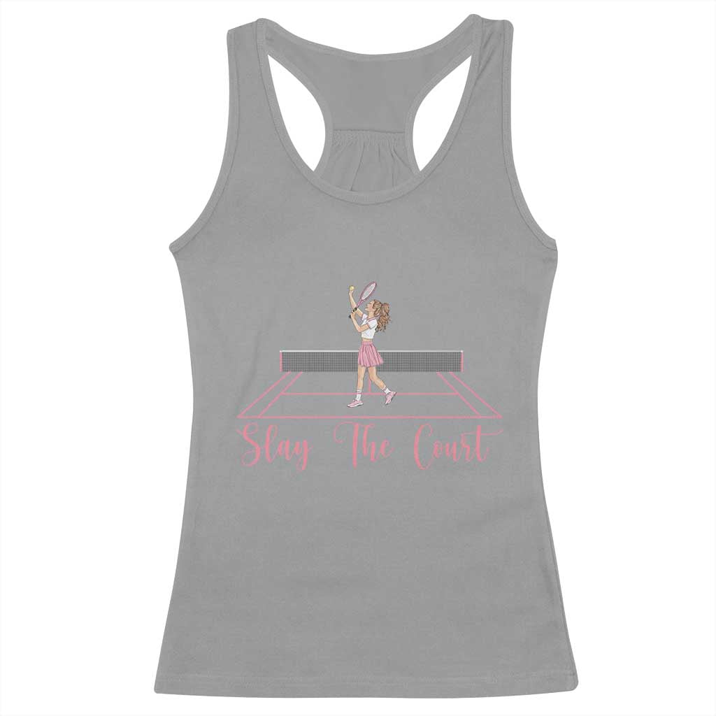 Slay The Court Queen Racerback Tank Top Funny Tennis Player Gift For Women TS12 Sport Gray Print Your Wear
