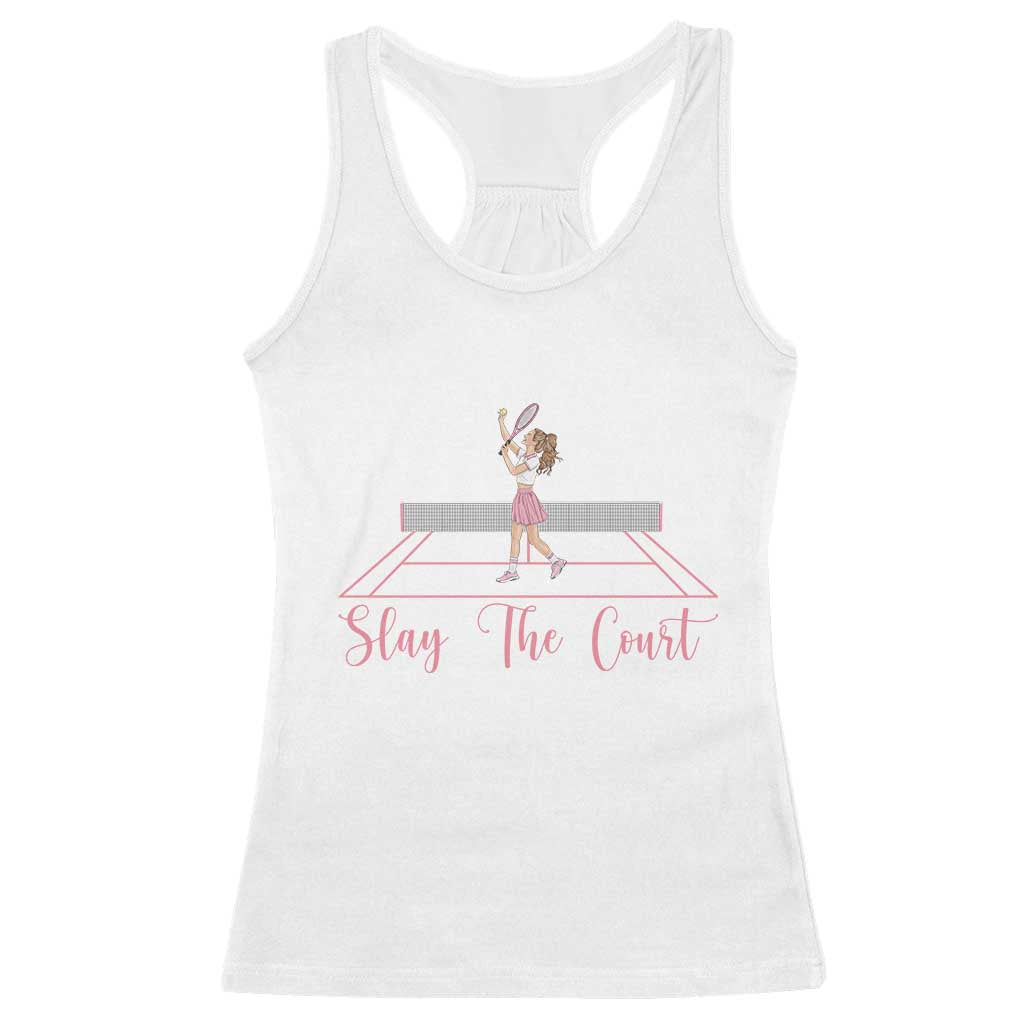 Slay The Court Queen Racerback Tank Top Funny Tennis Player Gift For Women TS12 White Print Your Wear