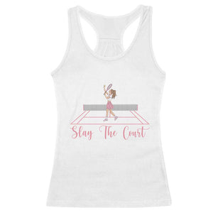 Slay The Court Queen Racerback Tank Top Funny Tennis Player Gift For Women TS12 White Print Your Wear