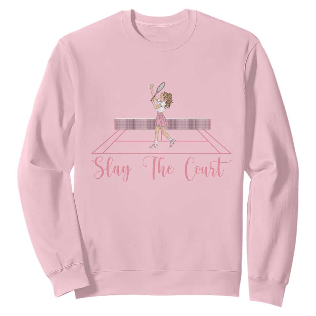 Slay The Court Queen Sweatshirt Funny Tennis Player Gift For Women TS12 Light Pink Print Your Wear