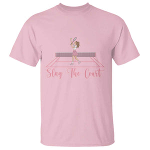 Slay The Court Queen T Shirt Funny Tennis Player Gift For Women TS12 Light Pink Print Your Wear