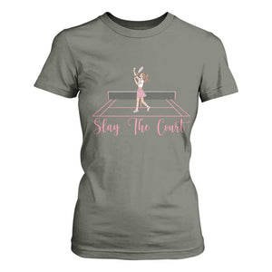 Slay The Court Queen T Shirt For Women Funny Tennis Player Gift For Women TS12 Military Green Print Your Wear