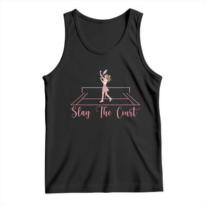Slay The Court Queen Tank Top Funny Tennis Player Gift For Women TS12 Black Print Your Wear