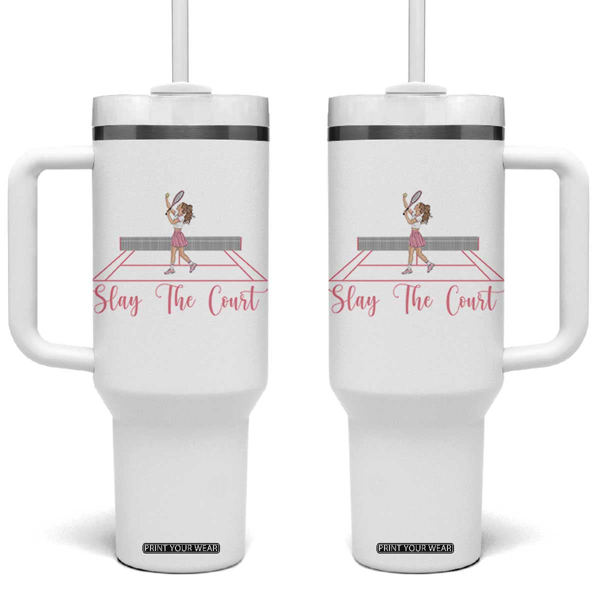 Slay The Court Queen Tumbler With Handle Funny Tennis Player Gift For Women TS12 One Size: 40 oz White Print Your Wear