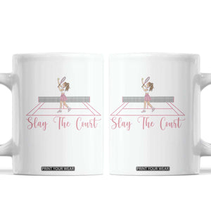 Slay The Court Queen Coffee Mug Funny Tennis Player Gift For Women TS12 White Print Your Wear