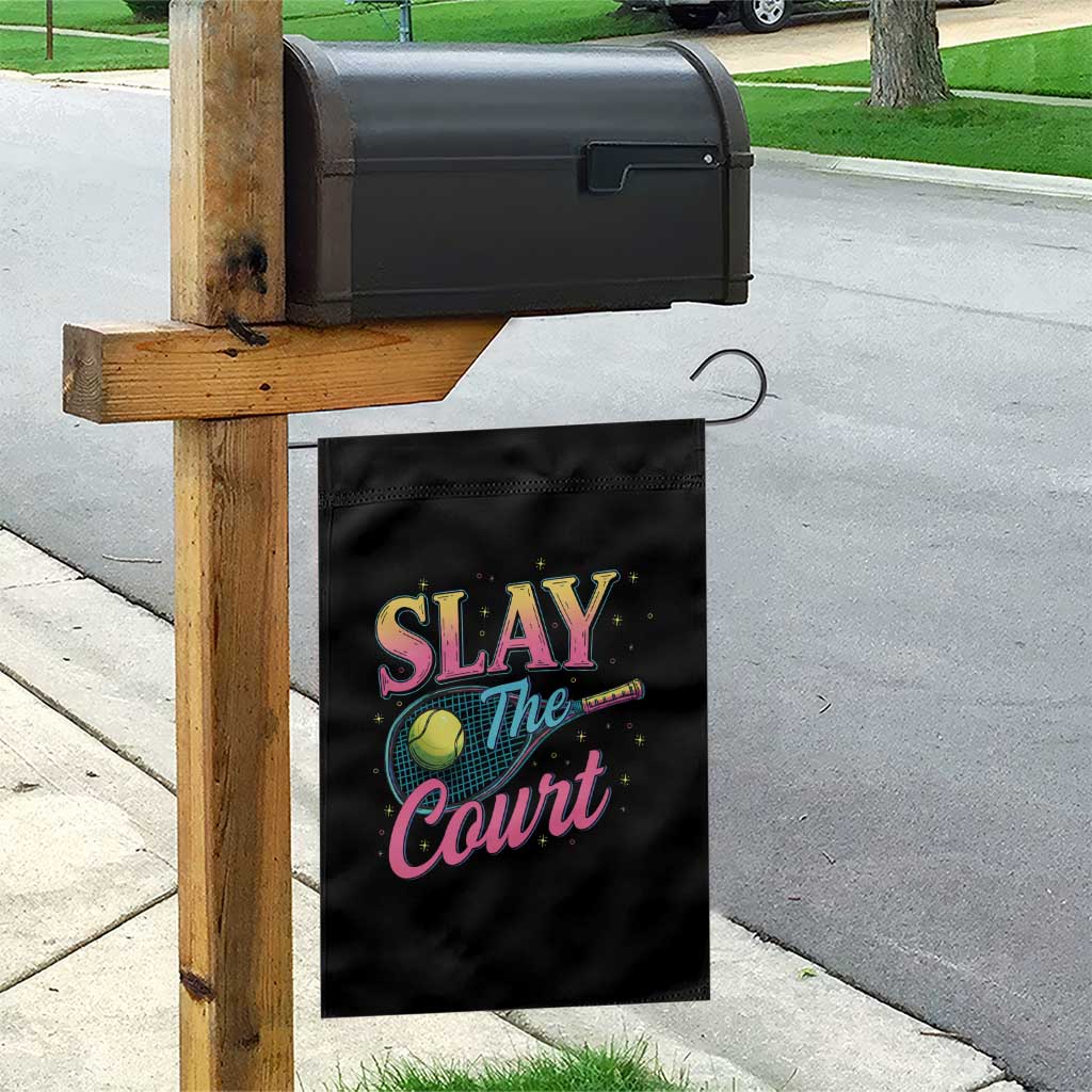 Slay The Court Queen Garden Flag Witty Tennis Player Gift For Girls TS12 Print Your Wear
