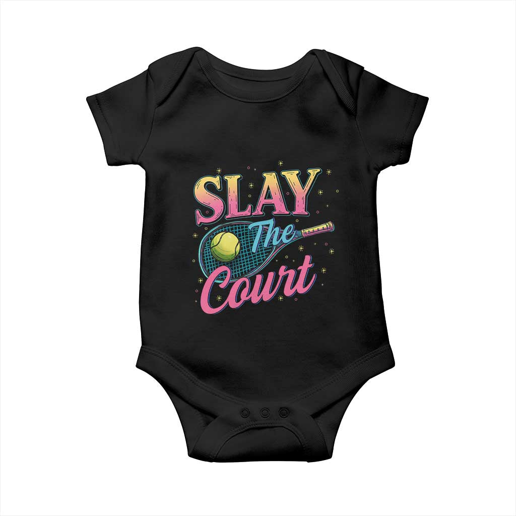 Slay The Court Queen Baby Onesie Witty Tennis Player Gift For Girls TS12 Black Print Your Wear