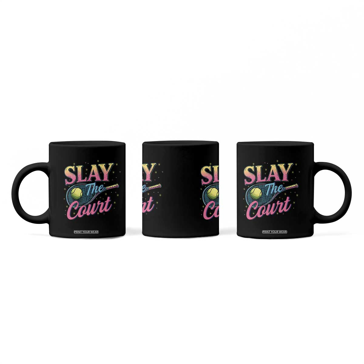 Slay The Court Queen Coffee Mug Witty Tennis Player Gift For Girls TS12 Print Your Wear