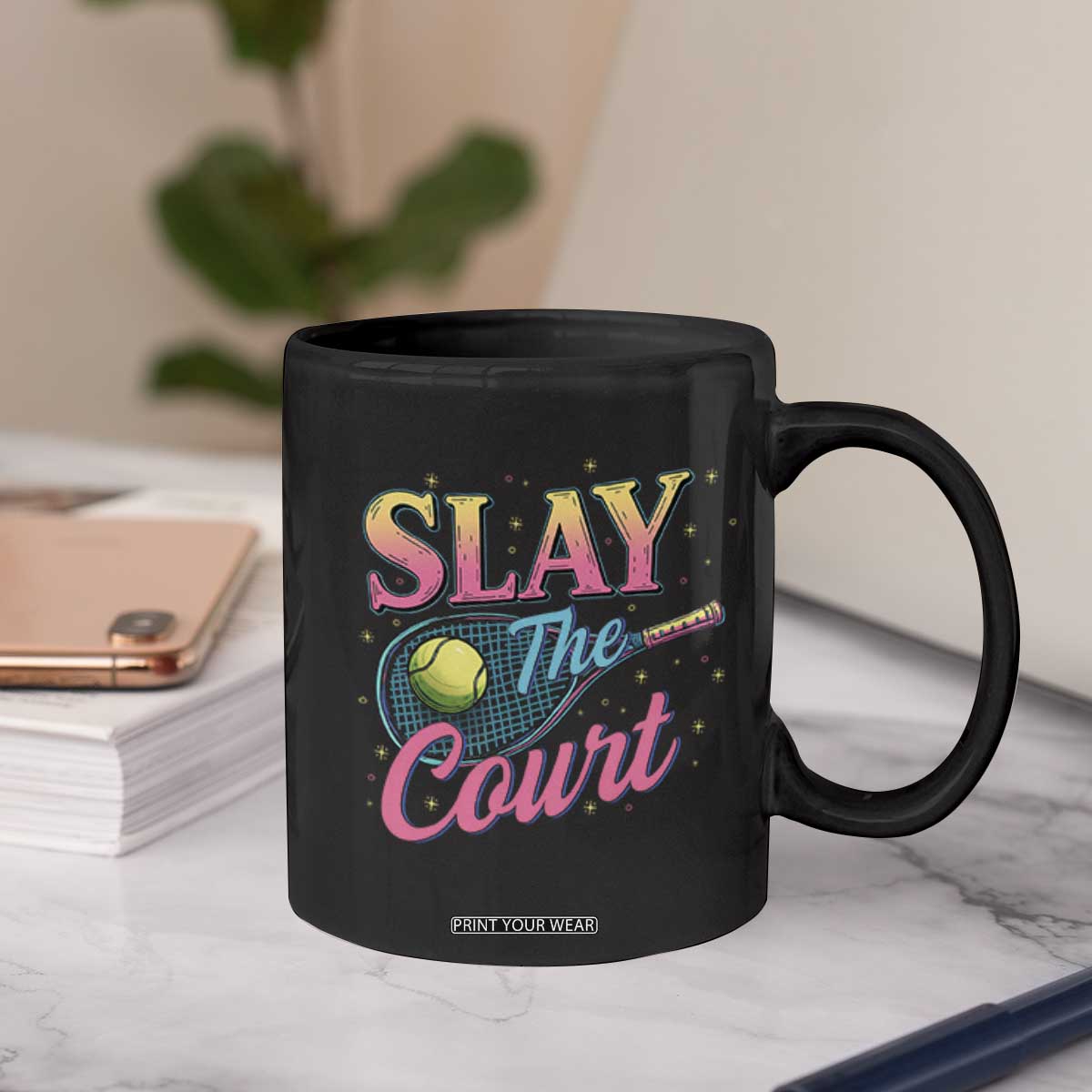 Slay The Court Queen Coffee Mug Witty Tennis Player Gift For Girls TS12 Print Your Wear