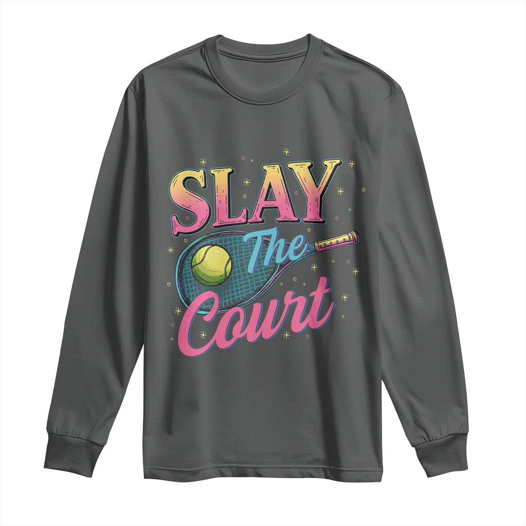 Slay The Court Queen Long Sleeve Shirt Witty Tennis Player Gift For Girls TS12 Dark Heather Print Your Wear