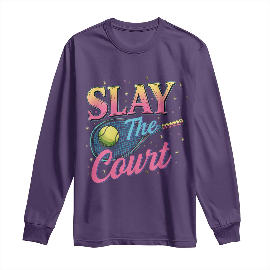 Slay The Court Queen Long Sleeve Shirt Witty Tennis Player Gift For Girls TS12 Purple Print Your Wear
