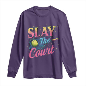 Slay The Court Queen Long Sleeve Shirt Witty Tennis Player Gift For Girls TS12 Purple Print Your Wear