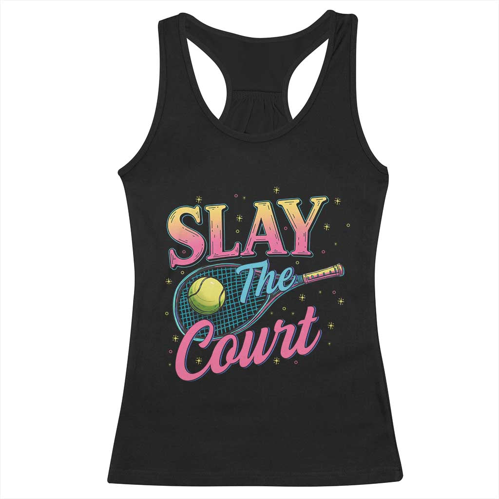Slay The Court Queen Racerback Tank Top Witty Tennis Player Gift For Girls TS12 Black Print Your Wear