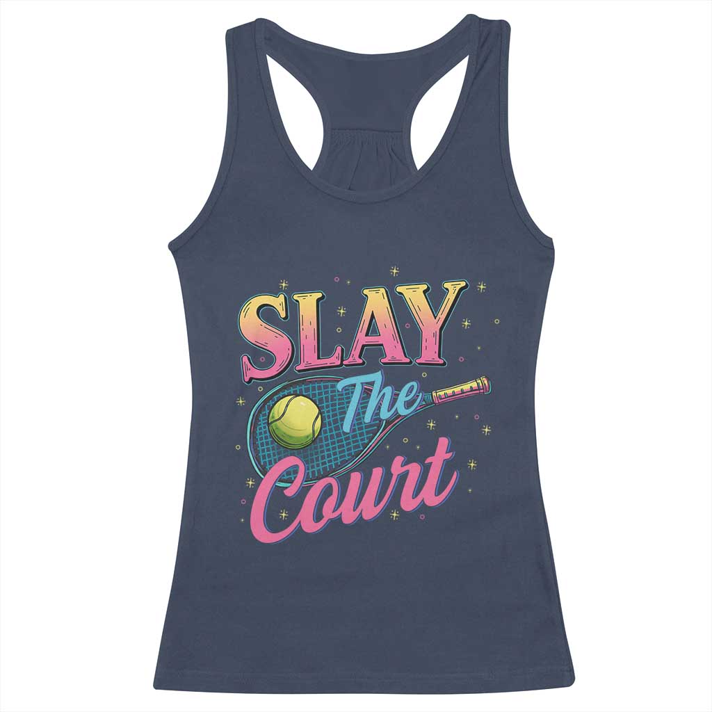Slay The Court Queen Racerback Tank Top Witty Tennis Player Gift For Girls TS12 Navy Print Your Wear
