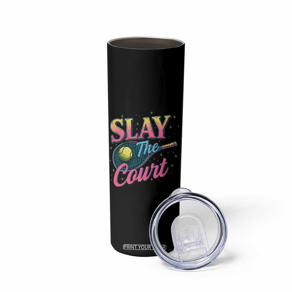 Slay The Court Queen Skinny Tumbler Witty Tennis Player Gift For Girls TS12 Print Your Wear