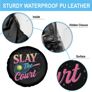 Slay The Court Queen Spare Tire Cover Witty Tennis Player Gift For Girls TS12 Print Your Wear