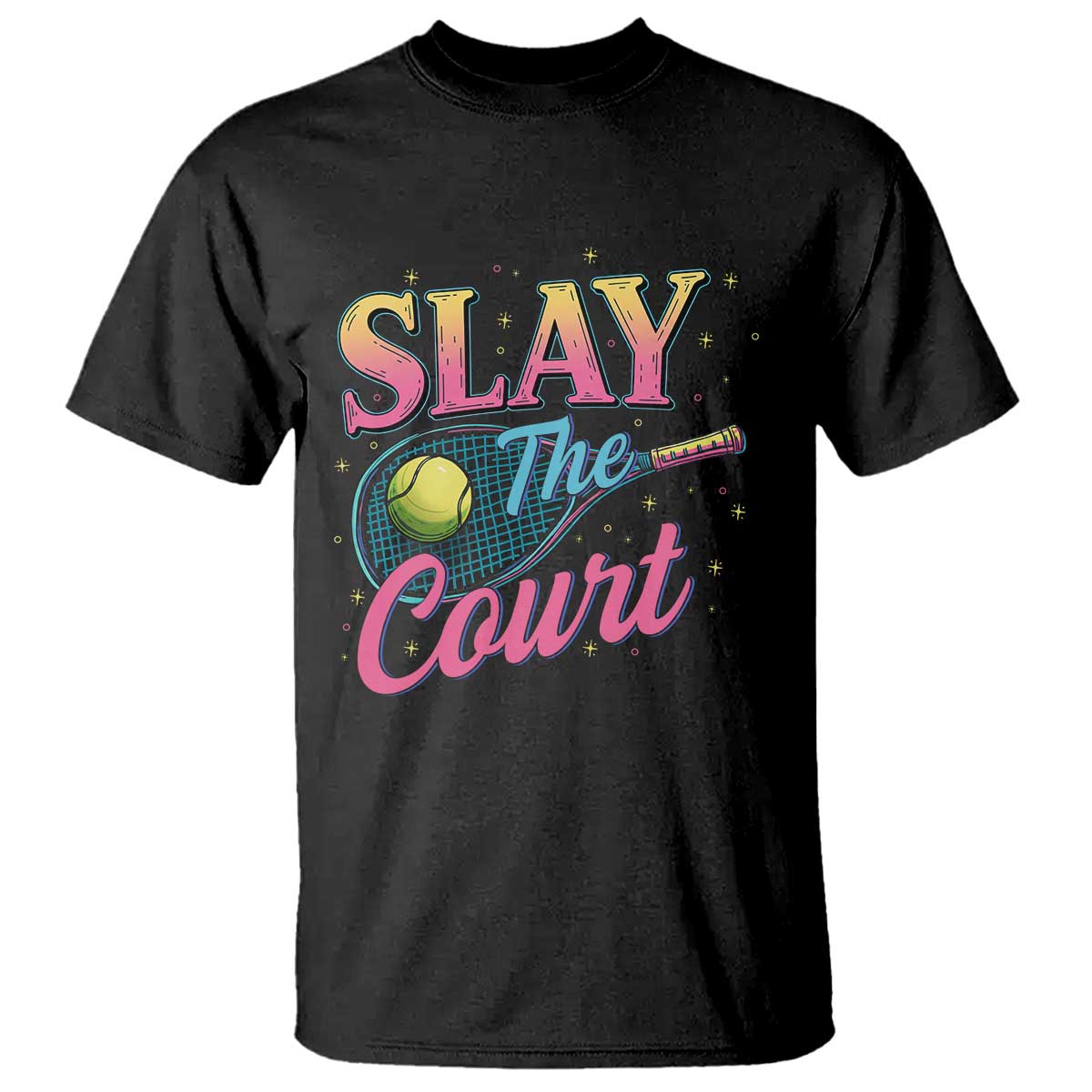Slay The Court Queen T Shirt Witty Tennis Player Gift For Girls TS12 Black Print Your Wear