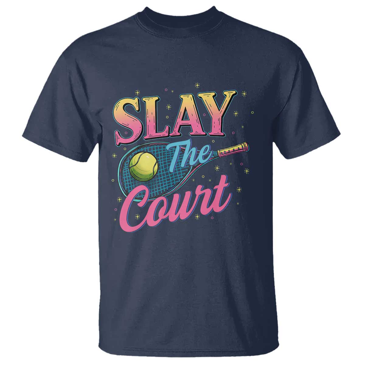 Slay The Court Queen T Shirt Witty Tennis Player Gift For Girls TS12 Navy Print Your Wear