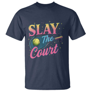 Slay The Court Queen T Shirt Witty Tennis Player Gift For Girls TS12 Navy Print Your Wear