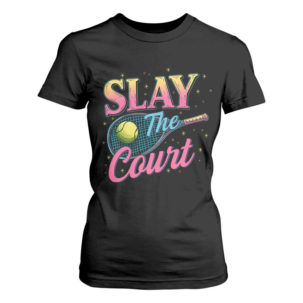 Slay The Court Queen T Shirt For Women Witty Tennis Player Gift For Girls TS12 Black Print Your Wear