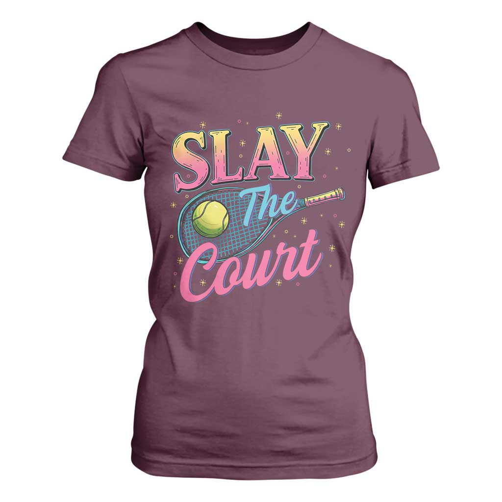 Slay The Court Queen T Shirt For Women Witty Tennis Player Gift For Girls TS12 Maroon Print Your Wear