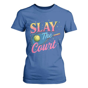 Slay The Court Queen T Shirt For Women Witty Tennis Player Gift For Girls TS12 Royal Blue Print Your Wear