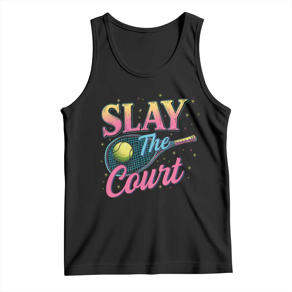 Slay The Court Queen Tank Top Witty Tennis Player Gift For Girls TS12 Black Print Your Wear