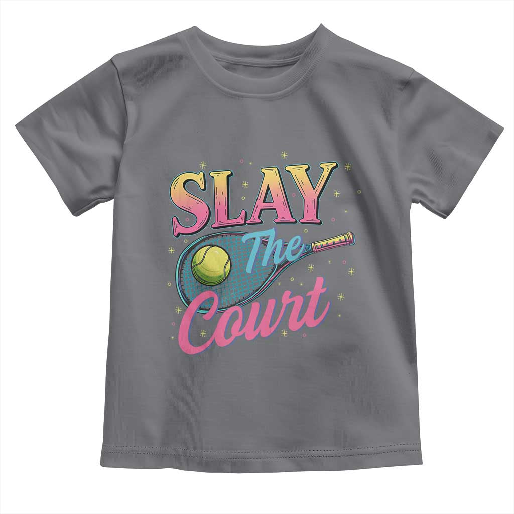 Slay The Court Queen Toddler T Shirt Witty Tennis Player Gift For Girls TS12 Charcoal Print Your Wear