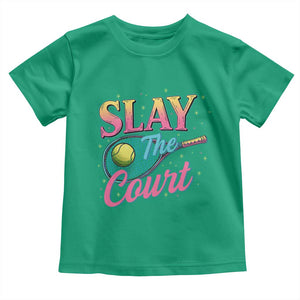 Slay The Court Queen Toddler T Shirt Witty Tennis Player Gift For Girls TS12 Irish Green Print Your Wear