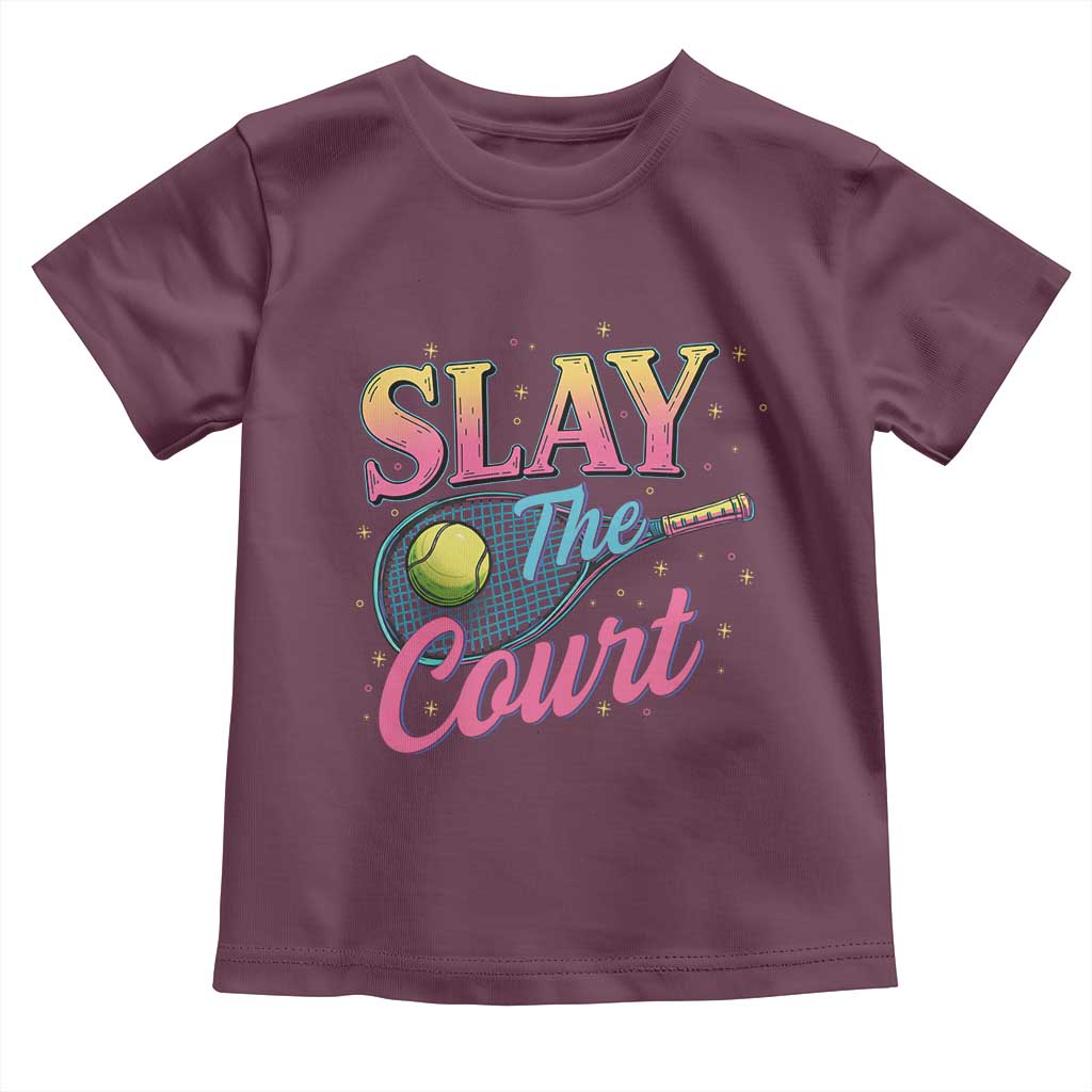 Slay The Court Queen Toddler T Shirt Witty Tennis Player Gift For Girls TS12 Maroon Print Your Wear