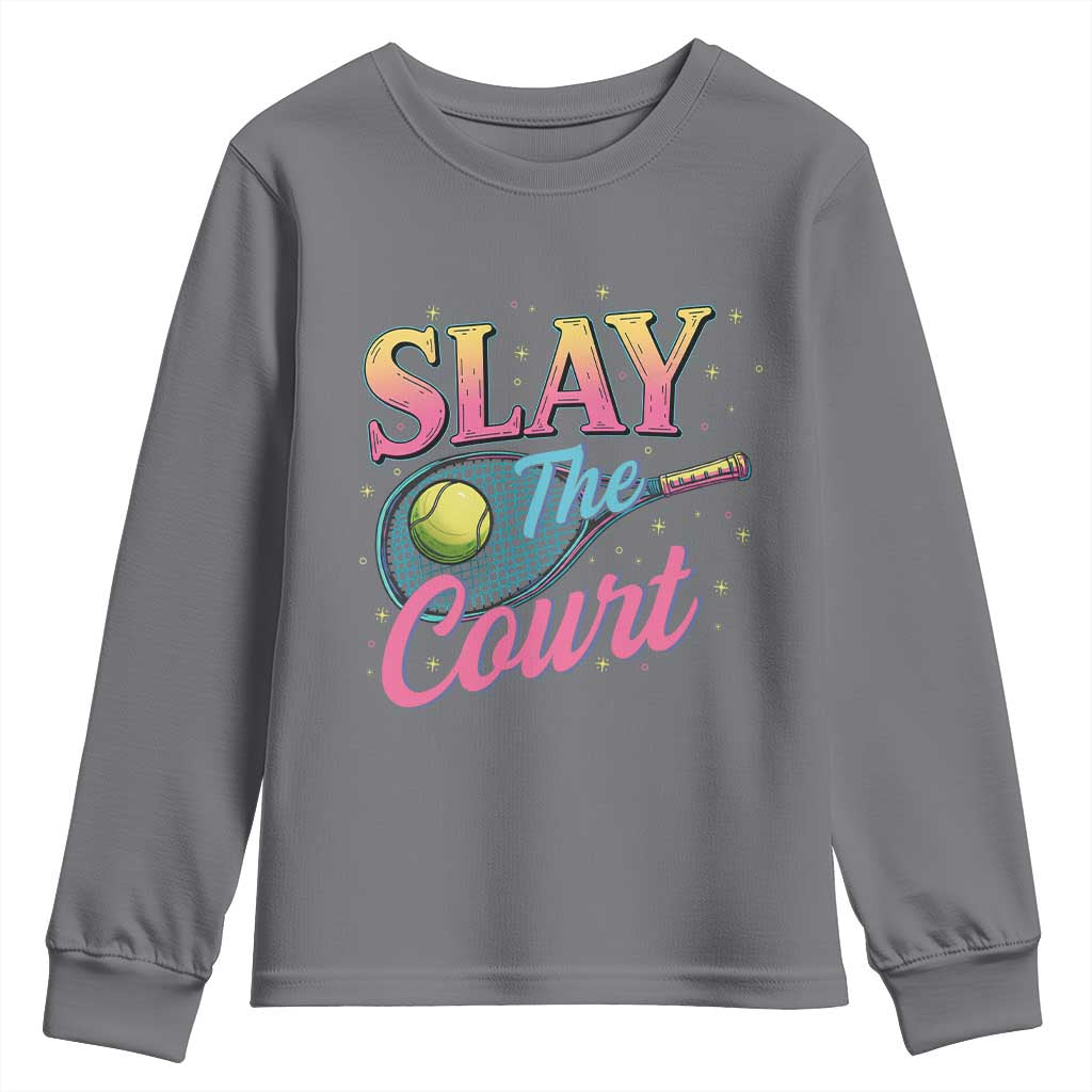Slay The Court Queen Youth Sweatshirt Witty Tennis Player Gift For Girls TS12 Charcoal Print Your Wear