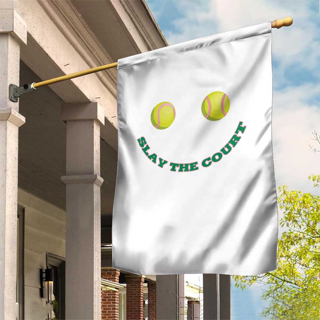 Slay The Court Tennis Girl Garden Flag Funny Tennis Player Gift TS12 Print Your Wear