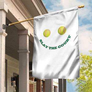 Slay The Court Tennis Girl Garden Flag Funny Tennis Player Gift TS12 Print Your Wear
