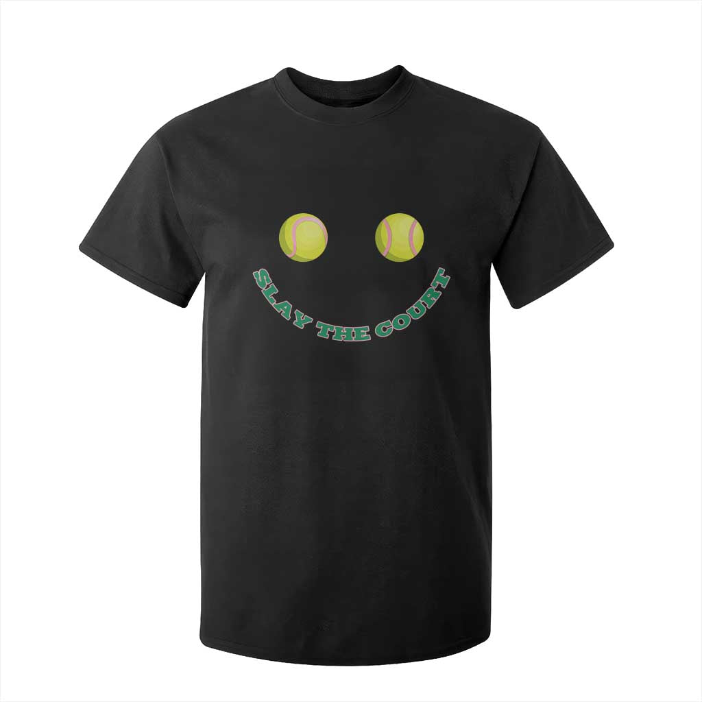Slay The Court Tennis Girl T Shirt For Kid Funny Tennis Player Gift TS12 Black Print Your Wear