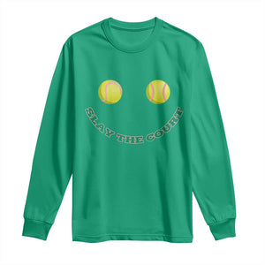 Slay The Court Tennis Girl Long Sleeve Shirt Funny Tennis Player Gift TS12 Irish Green Print Your Wear