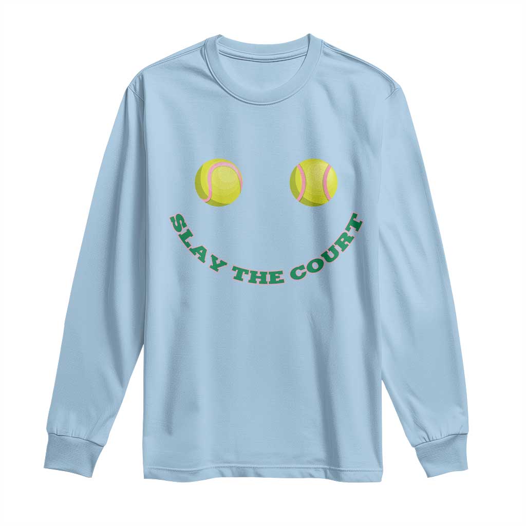 Slay The Court Tennis Girl Long Sleeve Shirt Funny Tennis Player Gift TS12 Light Blue Print Your Wear