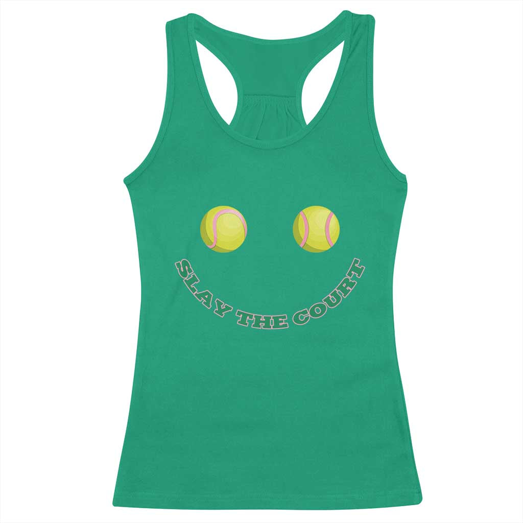 Slay The Court Tennis Girl Racerback Tank Top Funny Tennis Player Gift TS12 Irish Green Print Your Wear