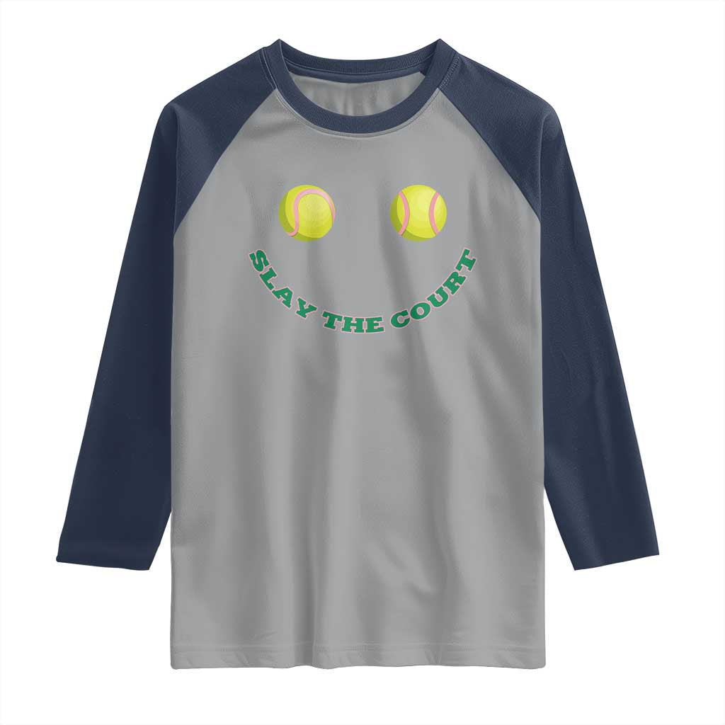 Slay The Court Tennis Girl Raglan Shirt Funny Tennis Player Gift TS12 Sport Gray Navy Print Your Wear
