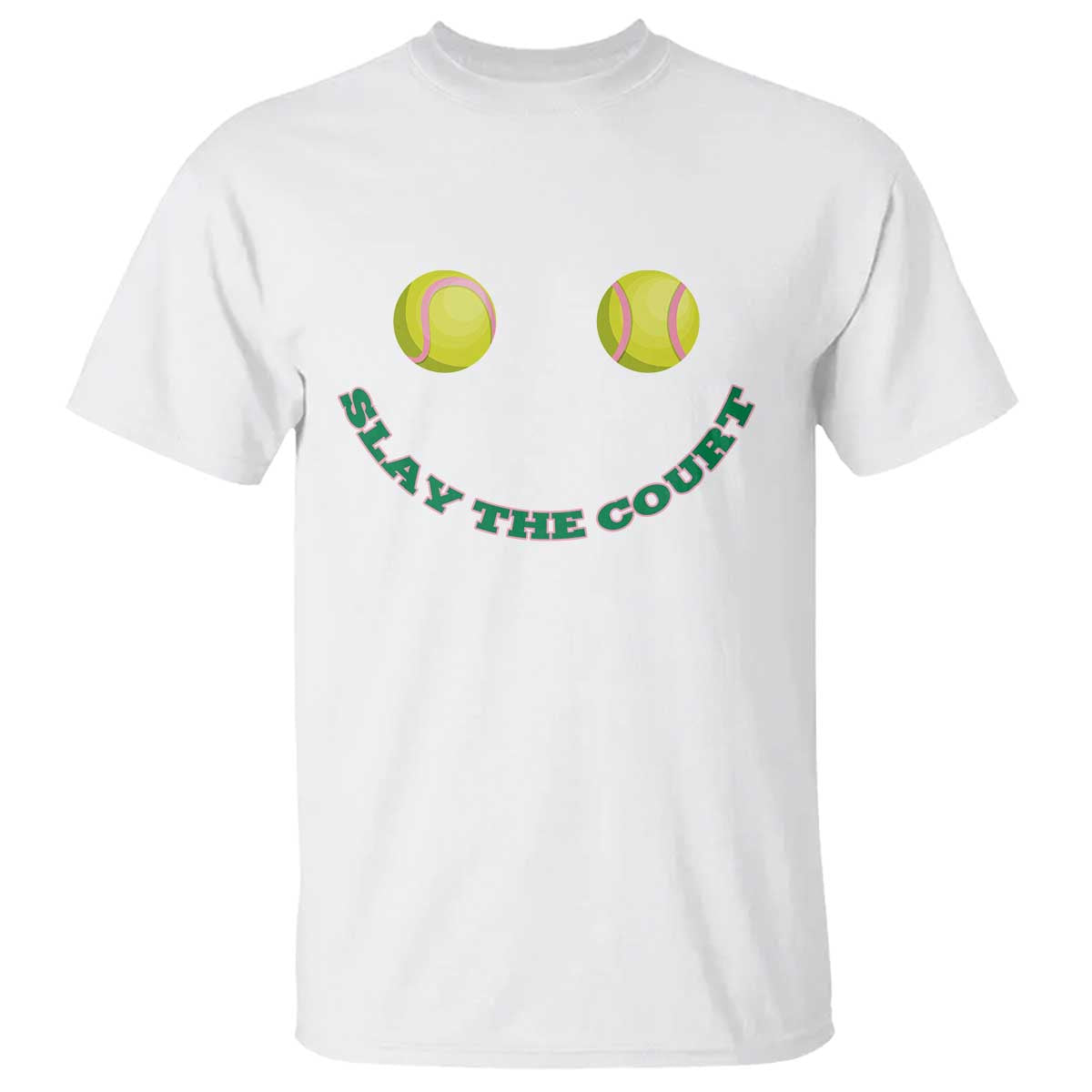 Slay The Court Tennis Girl T Shirt Funny Tennis Player Gift TS12 White Print Your Wear