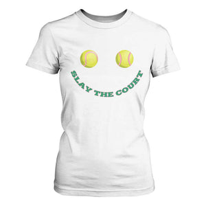 Slay The Court Tennis Girl T Shirt For Women Funny Tennis Player Gift TS12 White Print Your Wear