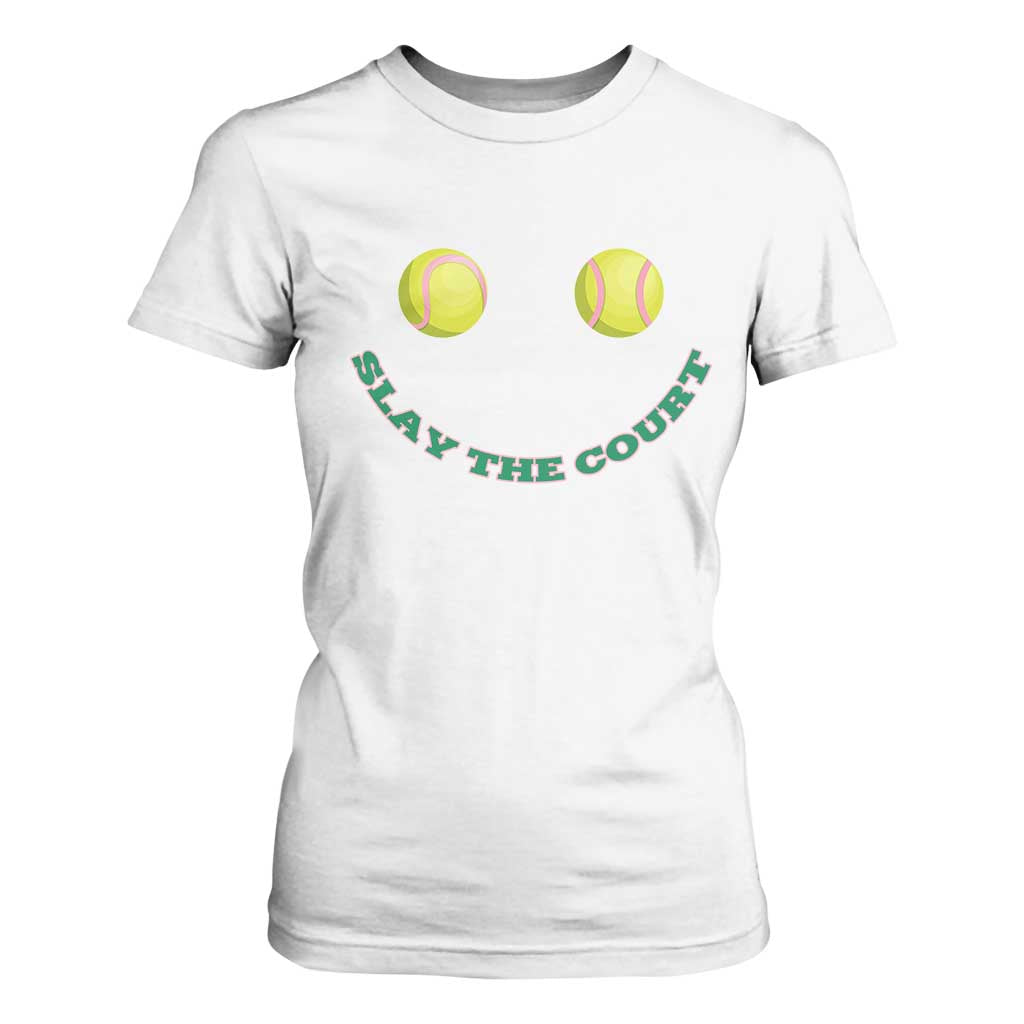Slay The Court Tennis Girl T Shirt For Women Funny Tennis Player Gift TS12 White Print Your Wear