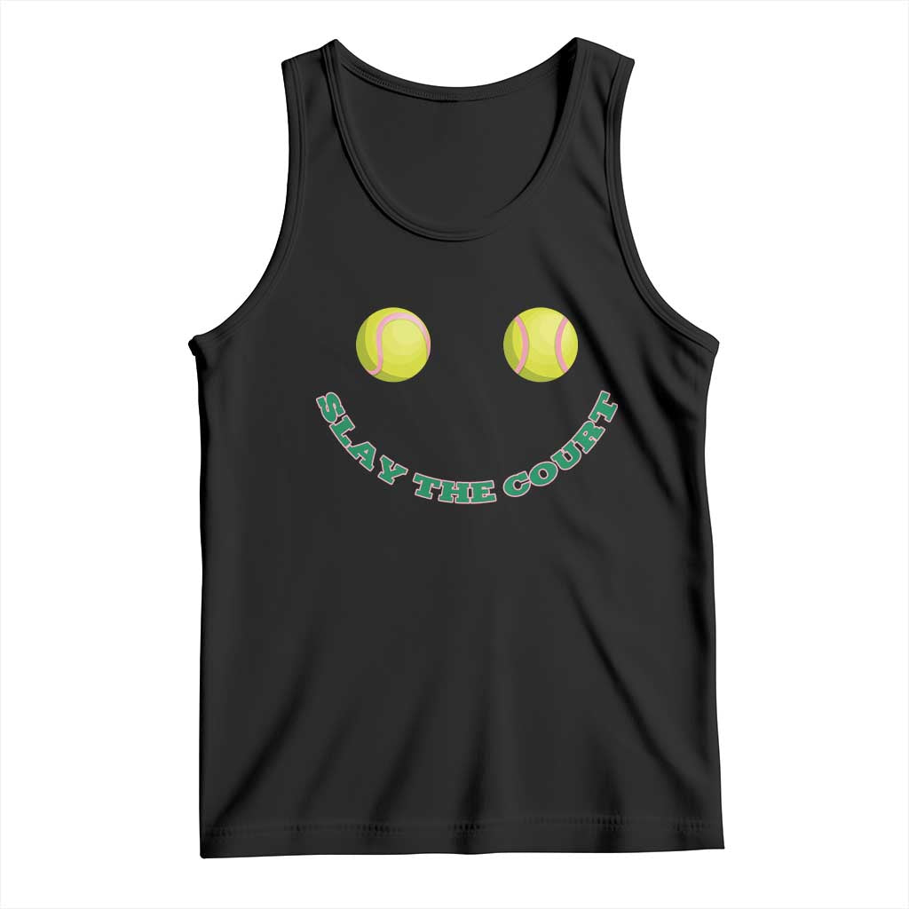 Slay The Court Tennis Girl Tank Top Funny Tennis Player Gift TS12 Black Print Your Wear