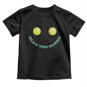 Slay The Court Tennis Girl Toddler T Shirt Funny Tennis Player Gift TS12 Black Print Your Wear