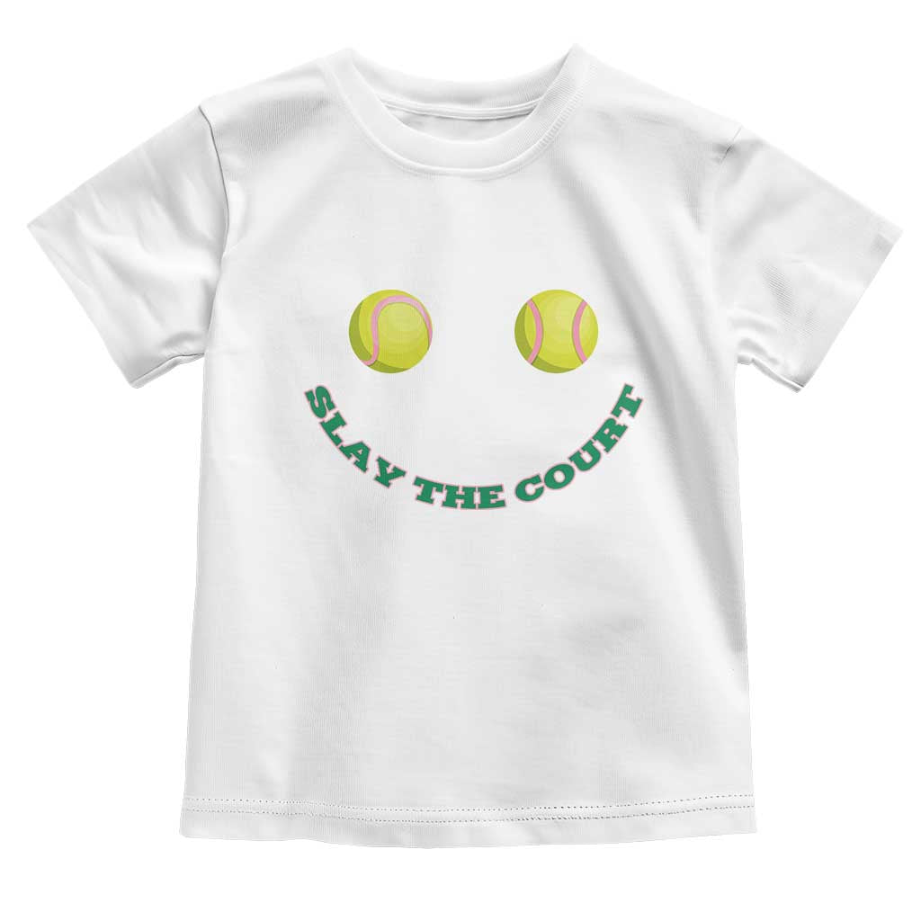 Slay The Court Tennis Girl Toddler T Shirt Funny Tennis Player Gift TS12 White Print Your Wear