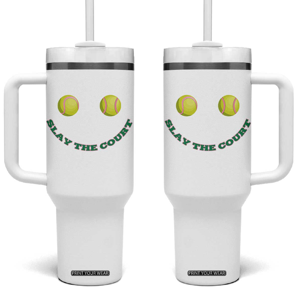 Slay The Court Tennis Girl Tumbler With Handle Funny Tennis Player Gift TS12 One Size: 40 oz White Print Your Wear