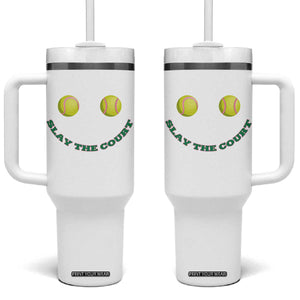 Slay The Court Tennis Girl Tumbler With Handle Funny Tennis Player Gift TS12 One Size: 40 oz White Print Your Wear