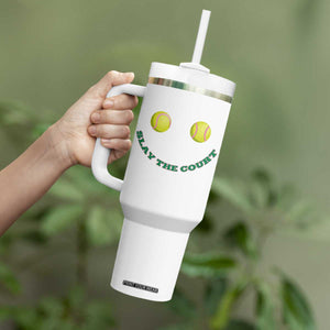 Slay The Court Tennis Girl Tumbler With Handle Funny Tennis Player Gift TS12 Print Your Wear
