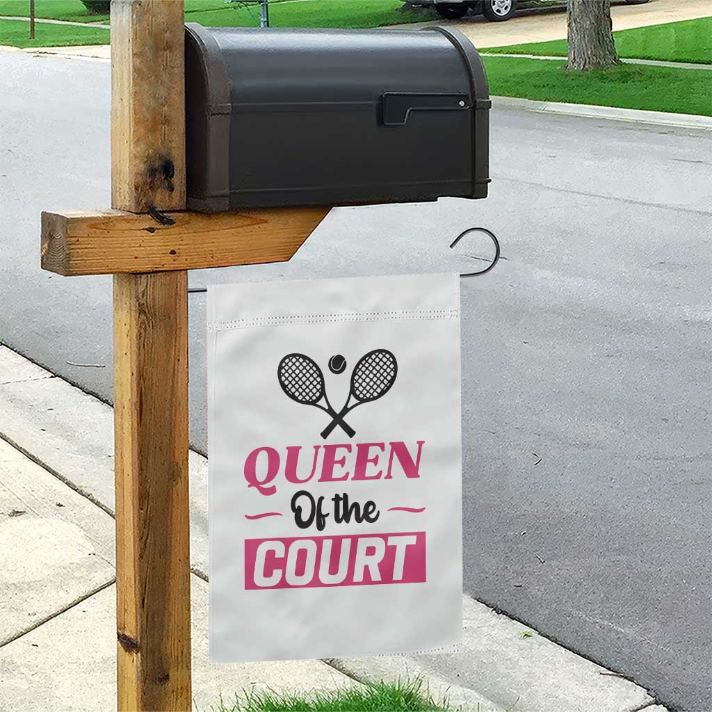 Queen Of The Court Garden Flag Funny Tennis Girl Gift TS12 Print Your Wear