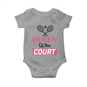Queen Of The Court Baby Onesie Funny Tennis Girl Gift TS12 Sport Gray Print Your Wear